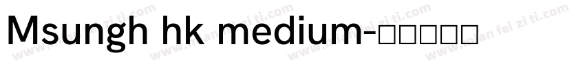 Msungh hk medium字体转换